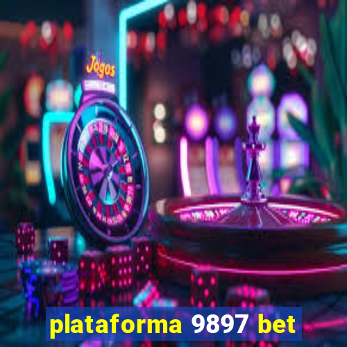 plataforma 9897 bet